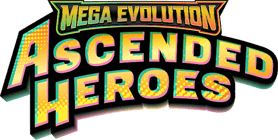 MEGA EVOLUTION: ASCENDED HEROES
